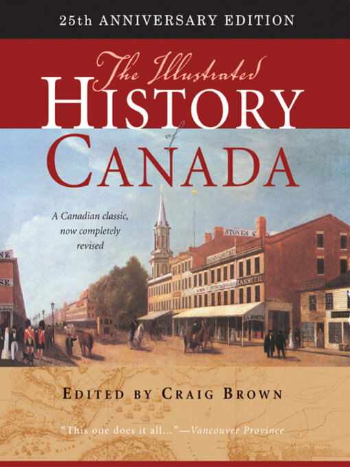 Title details for Illustrated History of Canada by Craig Brown - Available